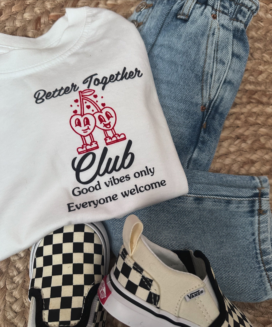 Better together club t-shirt